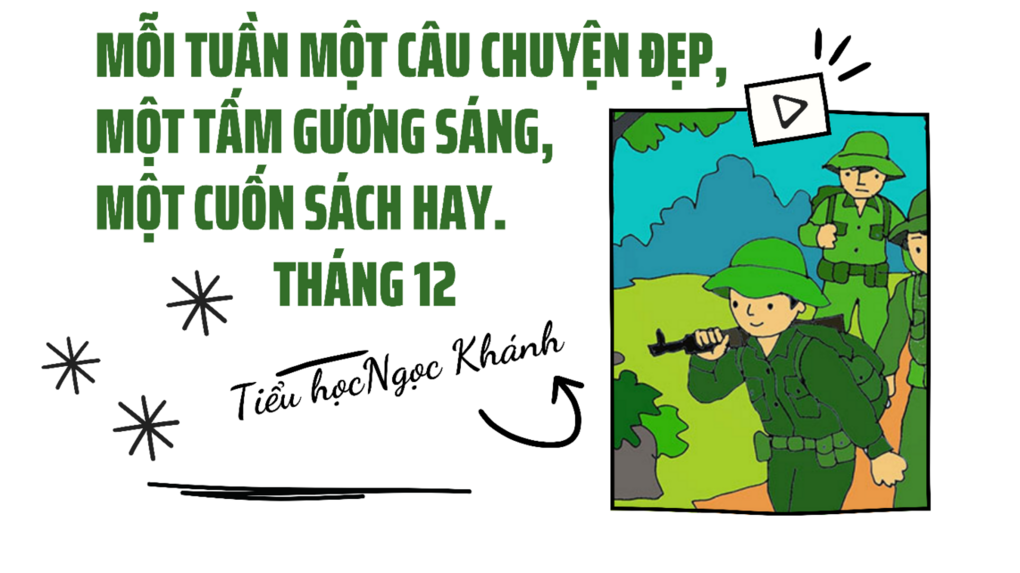 Mỗi tuần một câu chuyện đẹp, một cuốn sách hay, một tấm gương sáng - Cuốn sách tháng 12: Câu chuyện về người chiến sĩ hải quân Trường Sa ôm cờ hy sinh giữa lòng biển trong thời bình
