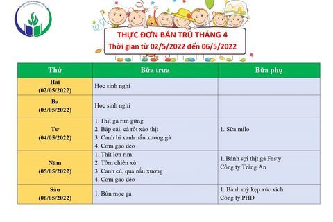 Thực đơn bán trú (Áp dụng từ ngày 02/5 - 06/5/2022)