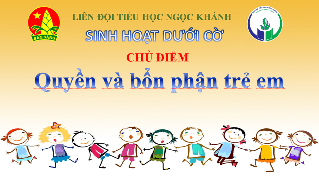 Sinh hoạt dưới cờ - Chủ điểm "Quyền và bổn phận trẻ em"