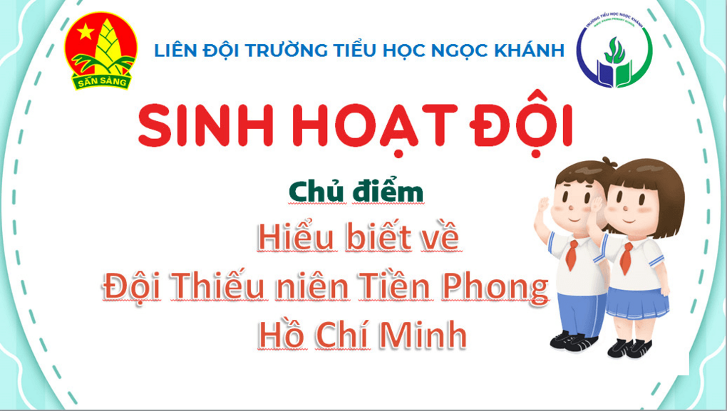 Sinh hoạt Đội - Chủ đề "Hiểu biết về Đội Thiếu niên Tiền phong Hồ Chí Minh"