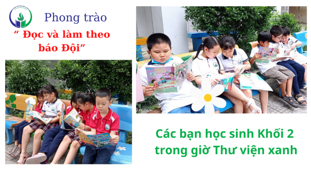 Phong trào “ Đọc và làm theo báo Đội”- Năm học 2021-2022