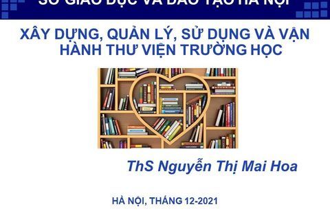 Chuyên đề "Xây dựng, quản lý và sử dụng thư viện hiệu quả"