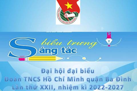 Liên đội Tiểu học Ngọc Khánh phát động cuộc thi ''Sáng tác biểu trưng Đại hội đại biểu Đoàn TNCS Hồ Chí Minh quận Ba Đình''