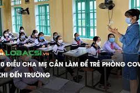 10 điều cha mẹ cần làm để trẻ phòng Covid khi đến trường