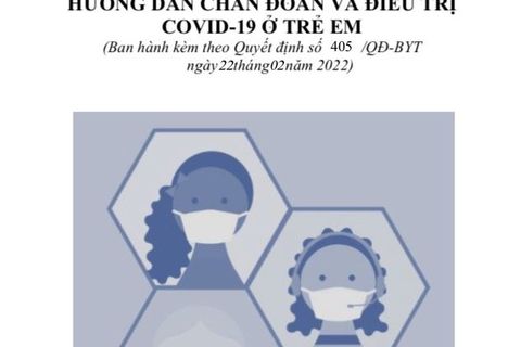 Hướng dẫn chuẩn đoán và điều trị Covid-19 ở trẻ em