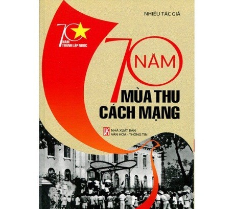 Giới thiệu sách tháng 8 - Cuốn sách: 70 năm mùa thu cách mạng