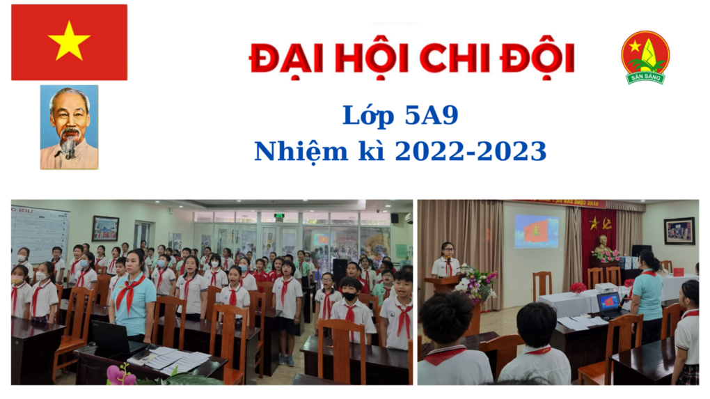 Đại hội Chi Đội mẫu lớp 5A9 nhiệm kỳ 2022 - 2023