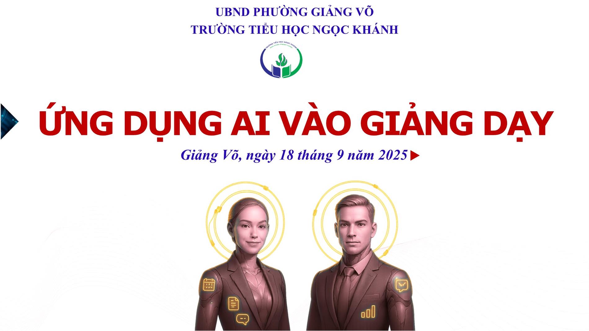 Trường Tiểu học Ngọc Khánh tổ chức tập huấn chuyên môn năm học 2025-2026: “Ứng dụng AI trong dạy học”