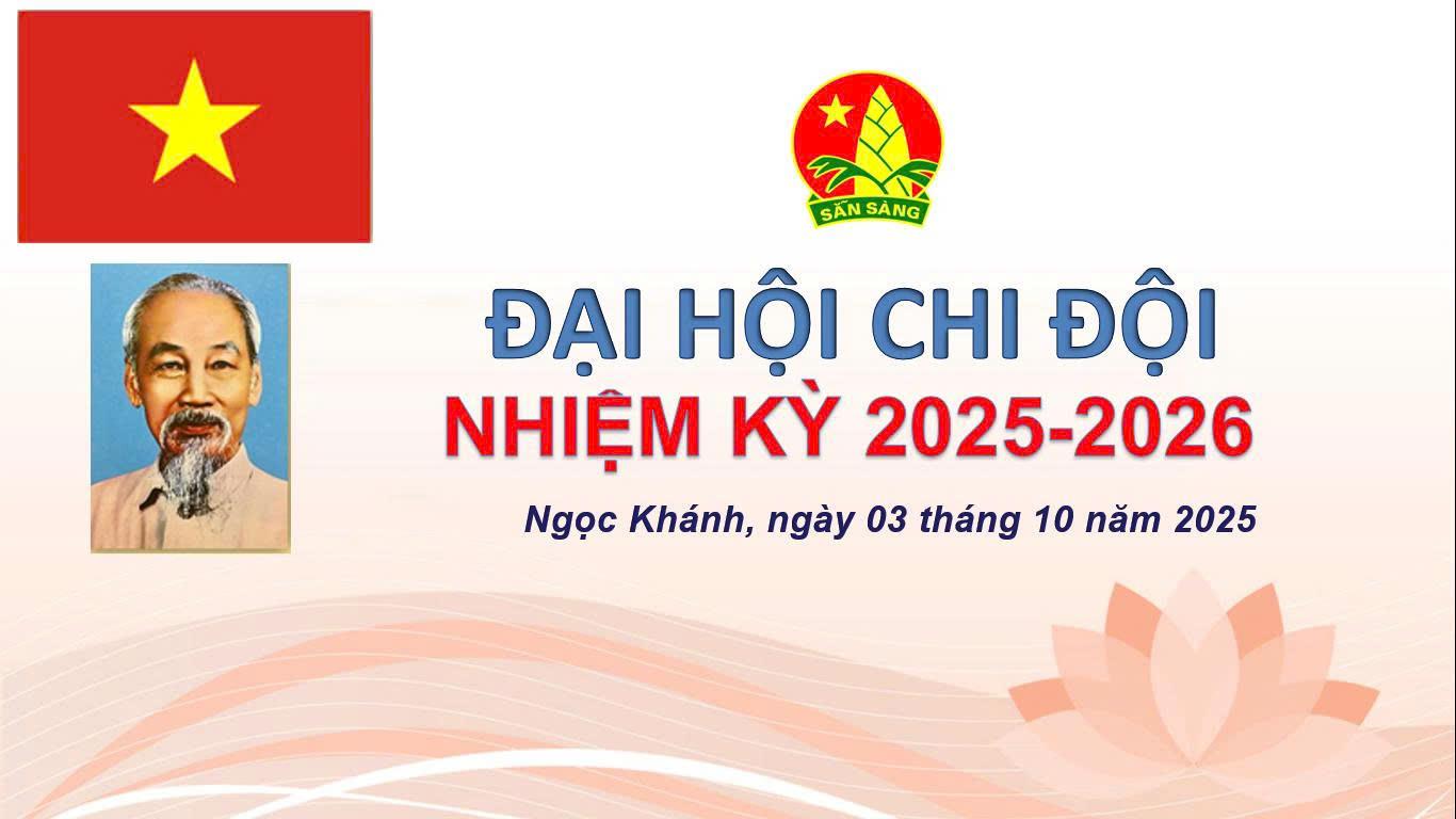 Đại hội chi đội Khối 4,5 nhiệm kỳ 2025-2026