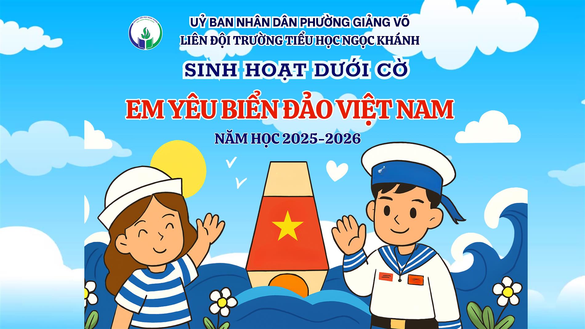 Sinh hoạt dưới cờ chủ điểm : Em yêu biển đảo Việt Nam