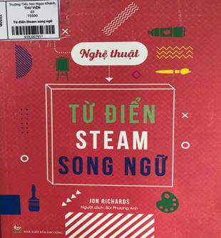​Giới thiệu sách tháng 10 -  cuốn sách “Từ điển Steam Song Ngữ – Nghệ Thuật”