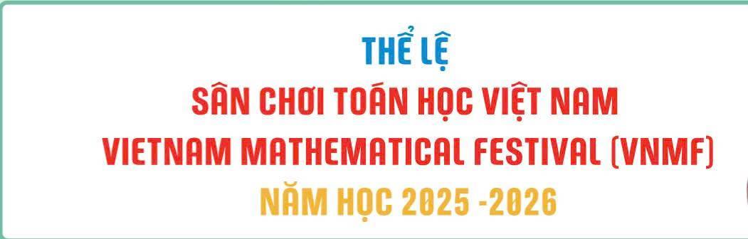 Thể lệ sân chơi Toán học Việt Nam (VNMF)