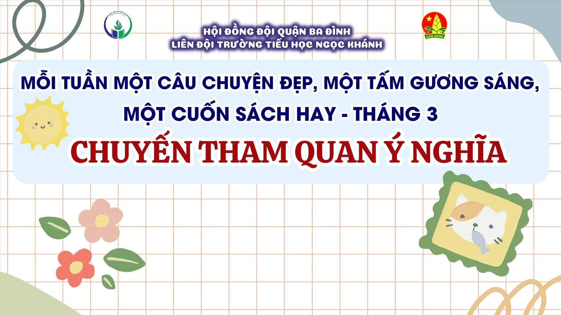 Mỗi tuần một câu chuyện đẹp, một tấm gương sáng, một cuốn sách hay tháng 3