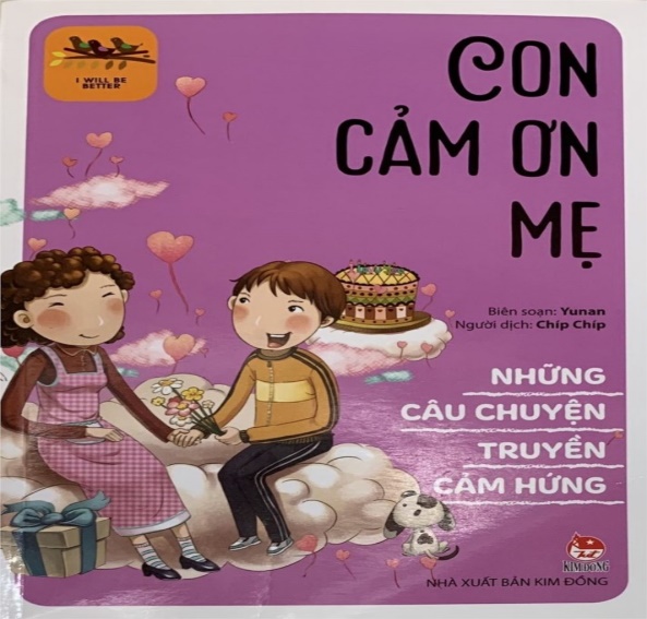 Mỗi tuần một câu chuyện đẹp, một tấm gương sáng, một cuốn sách hay - Giới thiệu sách tháng 3: "Con cảm ơn mẹ"