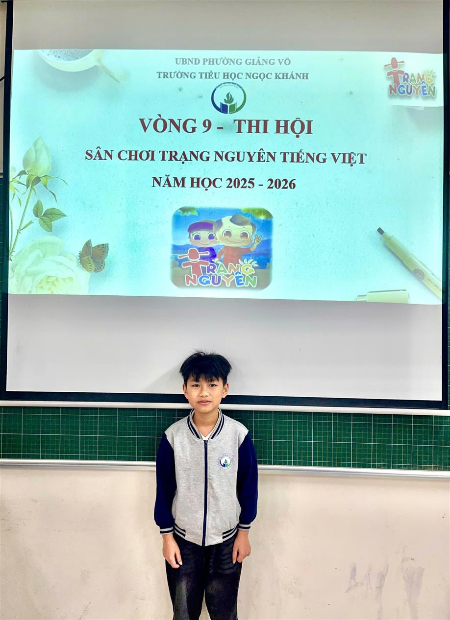 Lớp 3A2 vinh dự có học sinh tham gia vòng thi Hội (cấp Tỉnh) sân chơi "Trạng Nguyên Tiếng Việt" năm học 2025 - 2026
