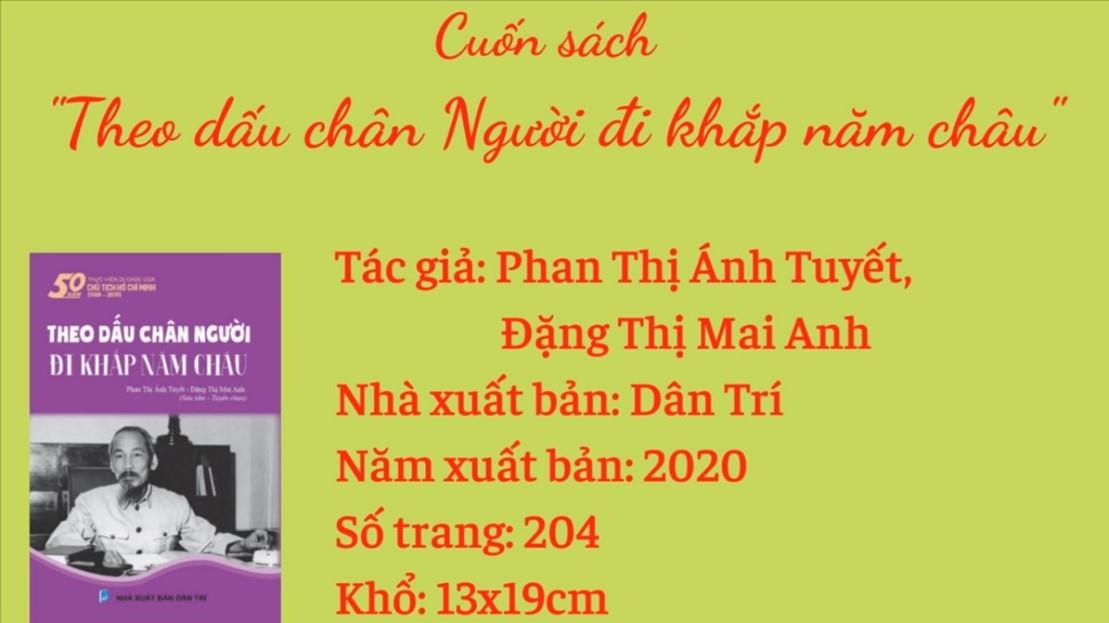 Giới thiệu sách tháng 5: Chủ điểm- Học tập và làm theo tấm gương Bác Hồ - Cuốn sách: “Theo dấu chân Người đi khắp năm châu”